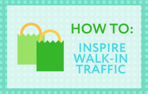 How to Inspire Walk-in Traffic